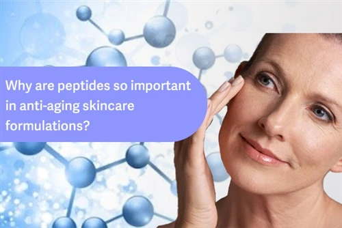 Warum sind Peptide in Anti-{0}}Hautpflegeformulierungen so wichtig?