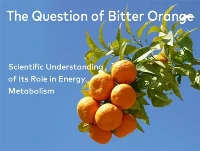 Die Frage der Bitterorange: Wissenschaftliches Verständnis ihrer Rolle im Ene...